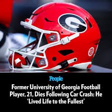 Former University of Georgia Football Player, 21, Dies Following Car Crash: He 'Lived Life to the Fullest'